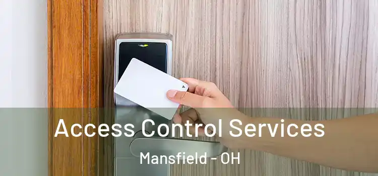  Access Control Services Mansfield - OH