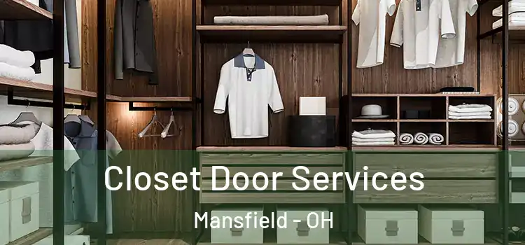  Closet Door Services Mansfield - OH