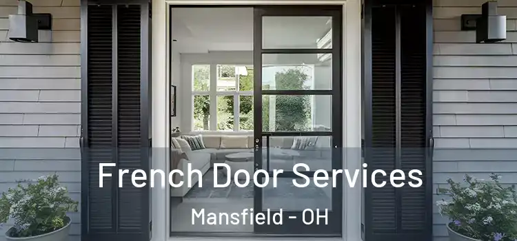 French Door Services Mansfield - OH