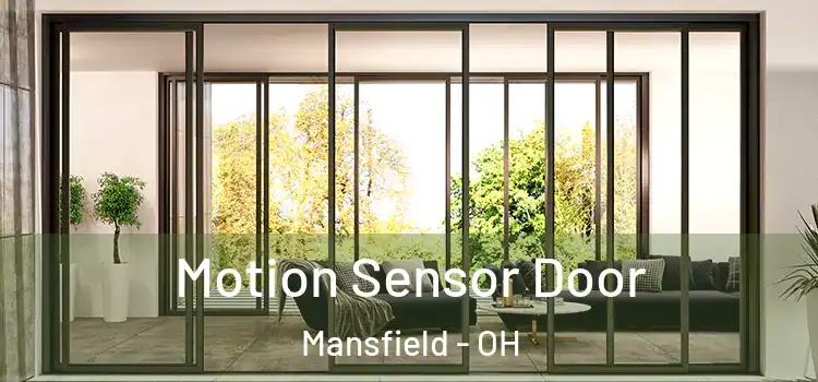  Motion Sensor Door Mansfield - OH