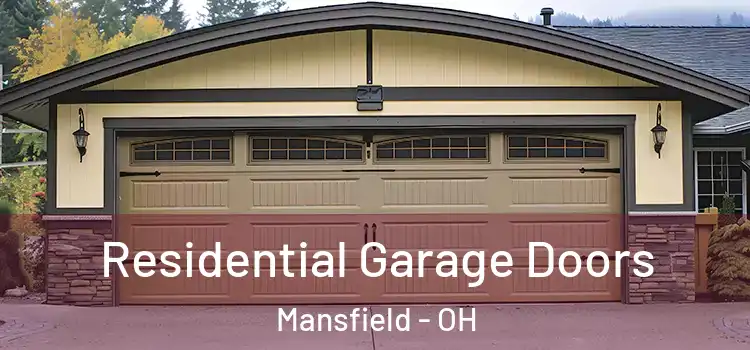 Residential Garage Doors Mansfield - OH